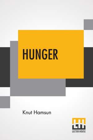 Hunger de Knut Hamsun