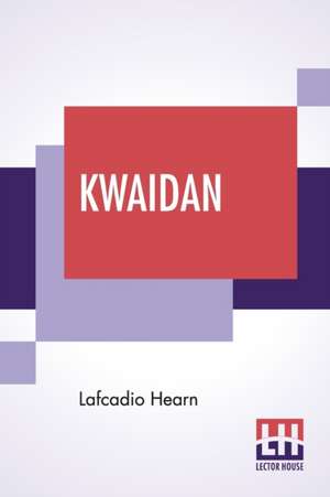 Kwaidan de Lafcadio Hearn