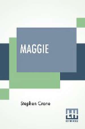 Maggie de Stephen Crane