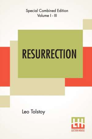 Resurrection (Complete) de Leo Tolstoy