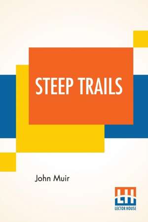 Steep Trails de John Muir