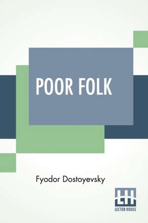 Poor Folk de Fyodor Dostoyevsky