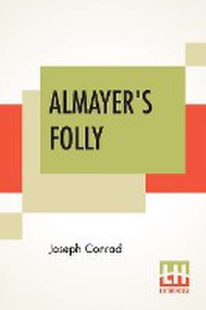 Almayer's Folly de Joseph Conrad