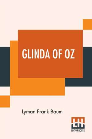 Glinda Of Oz de Lyman Frank Baum