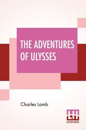 The Adventures Of Ulysses de Charles Lamb