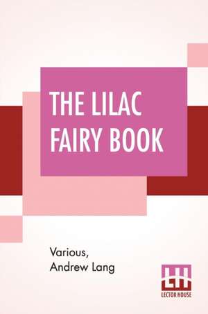 The Lilac Fairy Book de Various