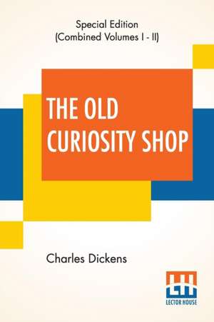 The Old Curiosity Shop (Complete) de Charles Dickens