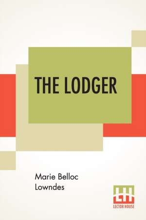 The Lodger de Marie Belloc Lowndes