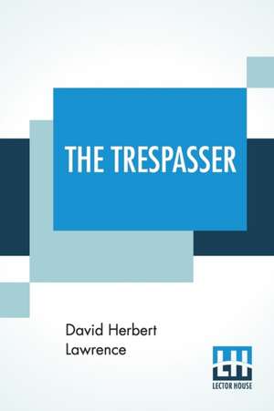 The Trespasser de David Herbert Lawrence