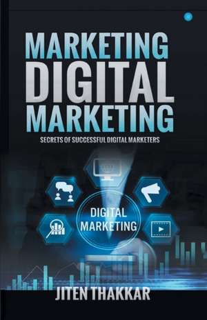 Marketing Digital Marketing de Jiten Thakkar