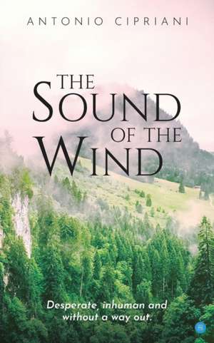 The Sound of the Wind de Antonio Cipriani