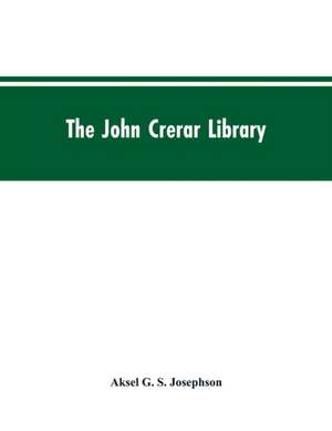 The John Crerar Library de Aksel G. S. Josephson