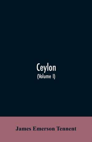Ceylon de James Emerson Tennent