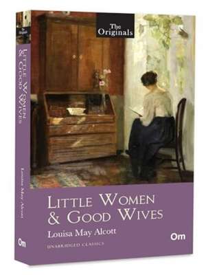 Little Women & Good Wives de Louisa May Alcott