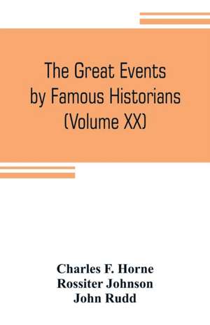 The great events by famous historians (Volume XX) de Charles F. Horne