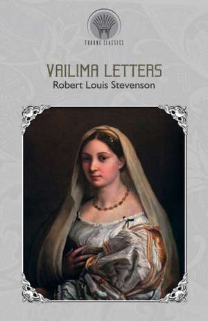 Vailima Letters de Robert Louis Stevenson