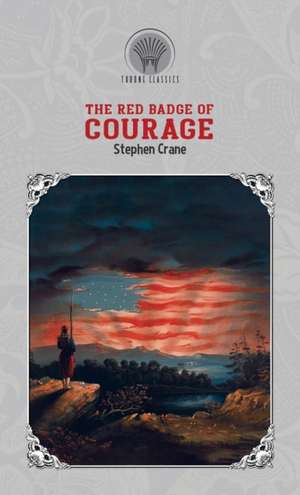 The Red Badge of Courage de Stephen Crane