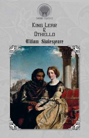 King Lear & Othello de William Shakespeare