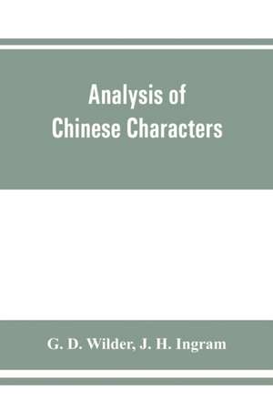 Analysis of Chinese characters de G. D. Wilder