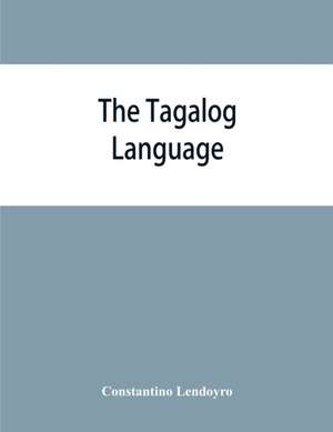 The Tagalog language de Constantino Lendoyro