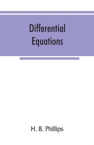 Differential equations de H. B. Phillips