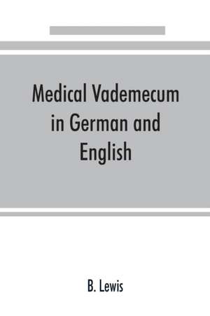 Medical vademecum in German and English de B. Lewis