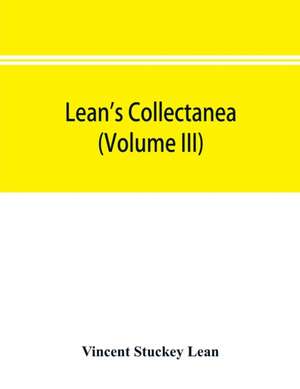 Lean's collectanea (Volume III) de Vincent Stuckey Lean