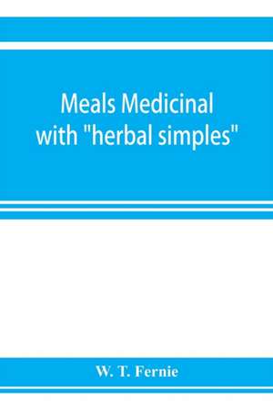 Meals medicinal de W. T. Fernie