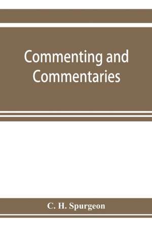 Commenting and commentaries de C. H. Spurgeon