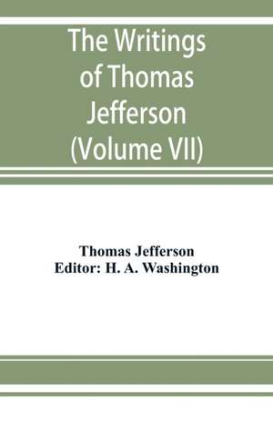 The writings of Thomas Jefferson de Thomas Jefferson