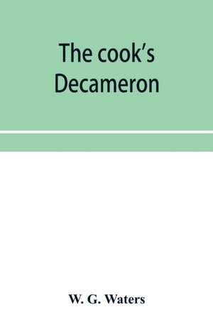 The cook's Decameron de W. G. Waters