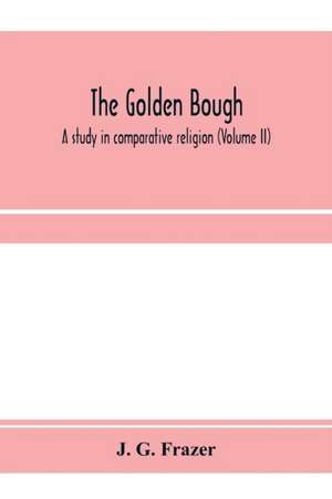 The golden bough de J. G. Frazer