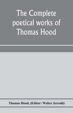 The complete poetical works of Thomas Hood de Thomas Hood