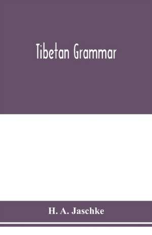 Tibetan grammar de H. A. Ja¿schke