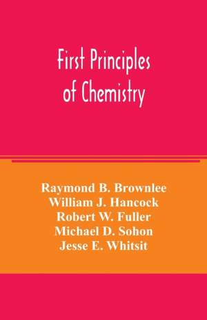 First principles of chemistry de Raymond B. Brownlee