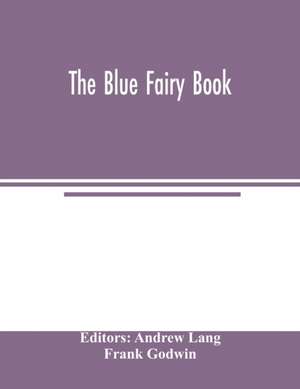 The Blue fairy book de Frank Godwin