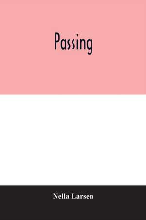 Passing de Nella Larsen