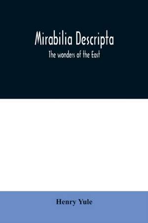 Mirabilia descripta de Henry Yule