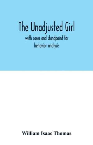 The unadjusted girl de William Isaac Thomas