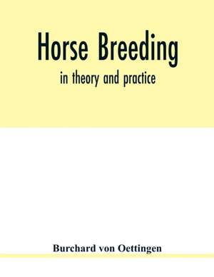 Horse breeding de Burchard von Oettingen