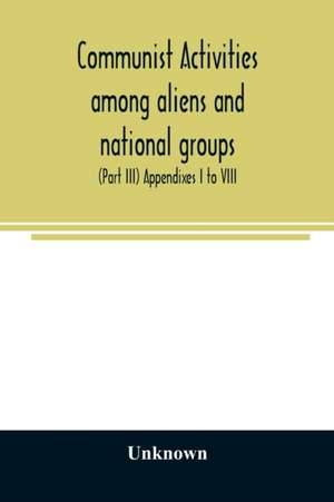 Communist activities among aliens and national groups. Hearings before the Subcommittee on Immigration and Naturalization of the Committee on the Judiciary, United States Senate, Eighty-first Congress, first session, on S. 1832, a bill to amend the Immigr de Unknown