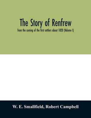 The story of Renfrew de W. E. Smallfield