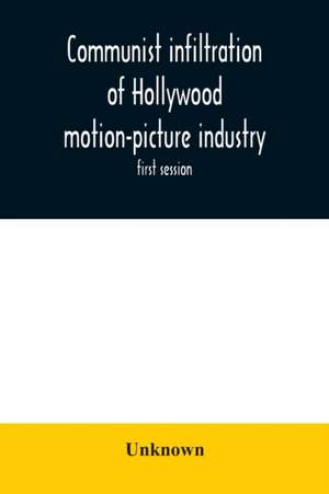 Communist infiltration of Hollywood motion-picture industry de Unknown