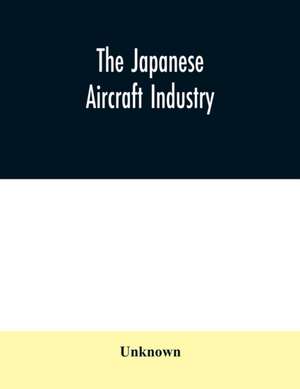 The Japanese aircraft industry de Unknown