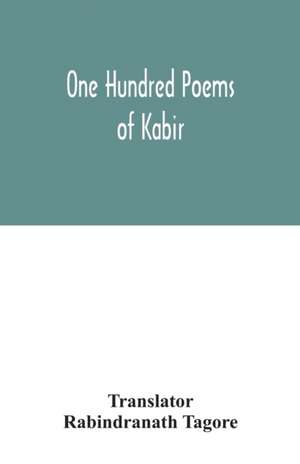 One hundred poems of Kabir