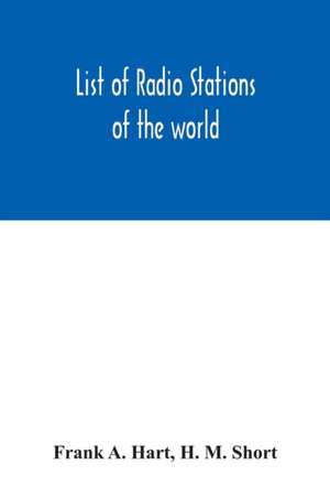 List of radio stations of the world de Frank A. Hart