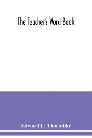 The teacher's word book de Edward L. Thorndike