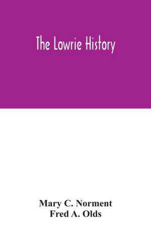 The Lowrie history de Mary C. Norment