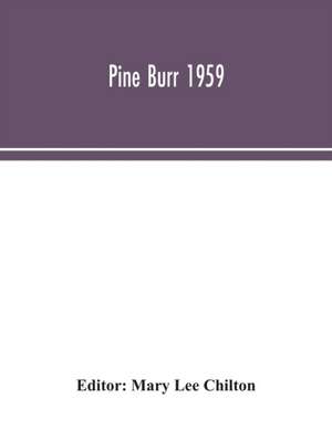 Pine Burr 1959 de Mary Lee Chilton