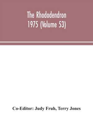 The Rhododendron 1975 (Volume 53) de Terry Jones